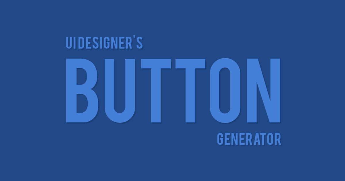 A useful tool for designing css buttons